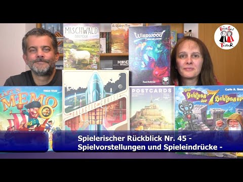 Spielerischer Rückblick Nr. 45 - Spielvorstellungen und Spieleindrücke - Die Brettspieltester