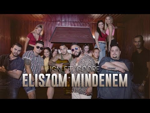IGNI - ELISZOM MINDENEM ft. GOORE ( Official Music Video )