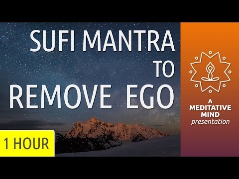 Sufi Meditation Kalaam/Mantra to Remove Ego/Mecca Gayan/Bulleh Shah
