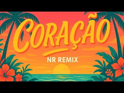 Jerry Ropero - Coração (NR Remix)