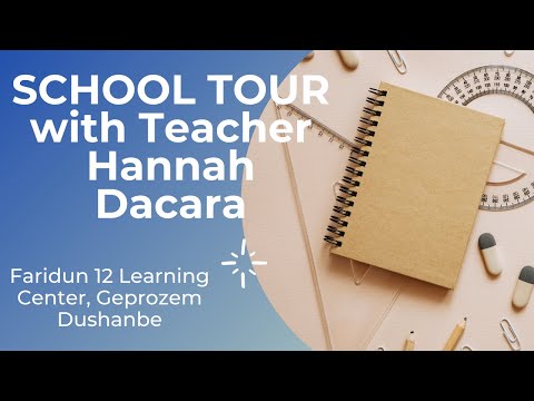 School Tour with Teacher Hannah Dacara || Part 1