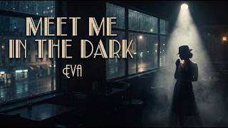 Meet Me in the Dark