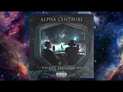 ALPHA CENTAURI - KERLAN FT. MALDITO ENE ( Prod. KEETOVEN)