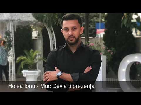 Ionuț Holea- Muc Devla ti prezența