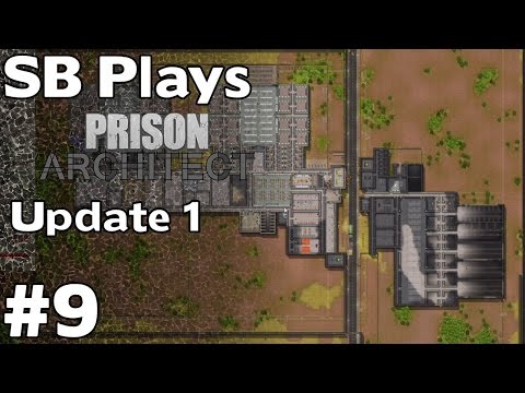 Building SuperMax - SB Plays Prison Architect (Update 1) [ep9]