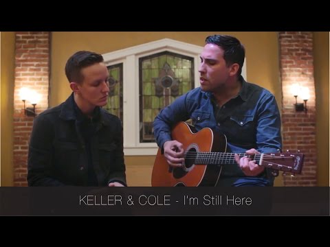 Keller & Cole - I'm Still Here | The Catalyst Sessions