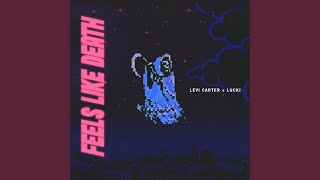 Feels Like Death (feat. Lucki)