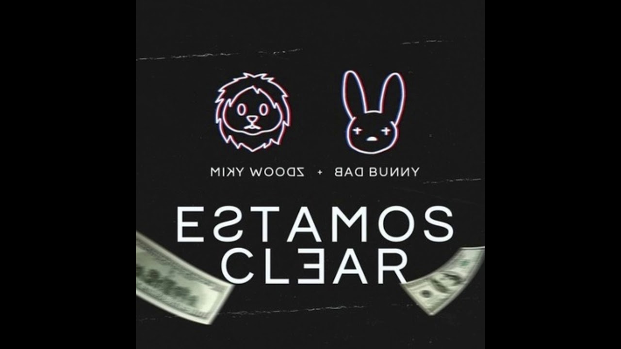 Miky Woodz - Estamos Clear