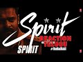 Spirit One Bad Habit Reaction Telugu Spirit Teaser Telugu Prabhas Sandeep Reddy Vanga