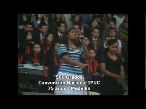 500 Grados - Convención Nacional IPUC 75 Años - Medellín