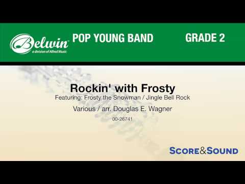 Rockin' with Frosty, arr. Douglas E. Wagner – Score & Sound