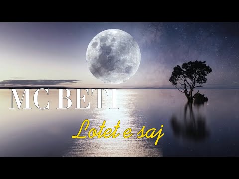 Mc Beti - Lotet e saj (lovesong)