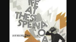 life at these speeds/sinaloa - split 7