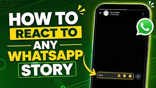 How to React to Any WhatsApp Story ✅ | English