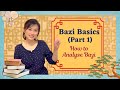 Bazi Basics |  How To Analyse Bazi | Fundamental Bazi | Fortune Telling