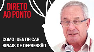 Valentim Gentil: Depressão é mudança geral no padrão habitual | Direto Ao Ponto