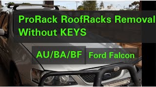 ProRack RoofRacks Ford Falcon removal without keys