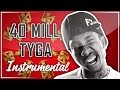 Tyga - 40 Mill (Instrumental) 