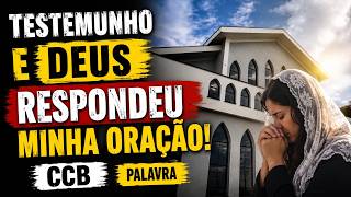 testemunho ccb - Deus respondeu a oração #ccb #testemunhos #hinosccb