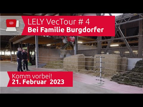 LELY VecTour 2023 #4 Zu Besuch bei Familie Burgdorfer