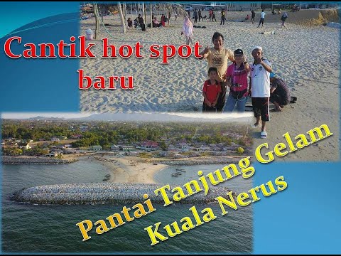 Hot spot baru | Pantai Tanjung Gelam | Kuala Nerus