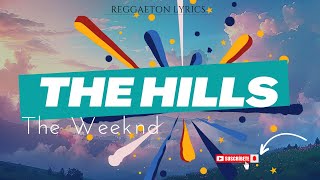 Download lagu The Weeknd - The Hills | Lyrics | mp3