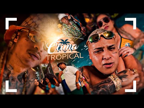 Clima Tropical - MC Ryan SP, MC GP, MC Kadu e MC Kelvinho (DJ Victor)