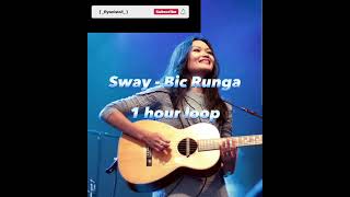 Sway - Bic Runga [ 1 hour loop ]