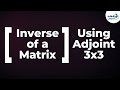 Inverse Of A 3x3 Matrix Using Adjoint Don T Memories