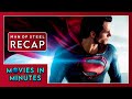 Man Of Steel In Minutes Recap