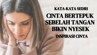 Download lagu Kata-kata Cinta Sedih Bertepuk Sebelah Tangan Bikin #katakatamutiaracinta  @Inspirasicinta mp3