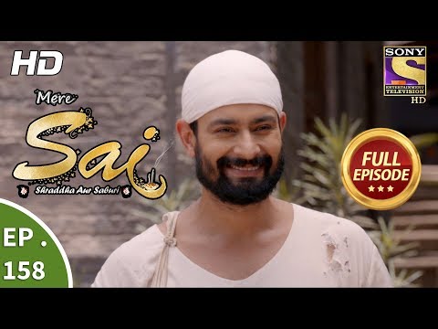 Mere Sai - Ep 158 - Full Episode - 3rd May, 2018