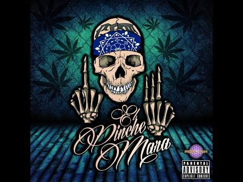 el Pinche - Mara ya cállese el hocico