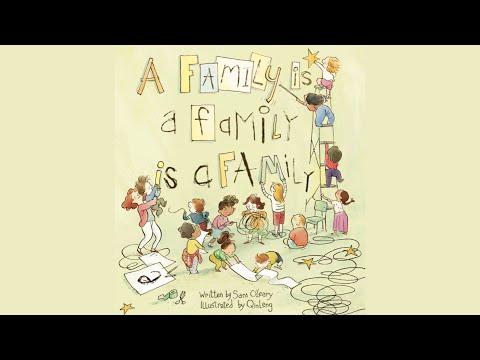 A Family is a Family is a Family by Sara O'Leary ~ Read Aloud