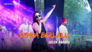 Download lagu SEMUA BERLALU - LULUK DARARA || MELON MUSIC LIVE PEMUDA JOKER BERSATU mp3