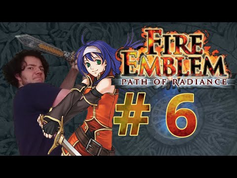 RUINOUS RUMOUR -- Let's Play Fire Emblem Path of Radiance Pt.6