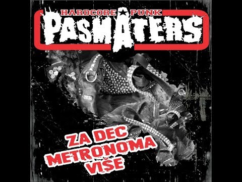Pasmaters - Za Dec Metronoma Više, Album Completo 2019