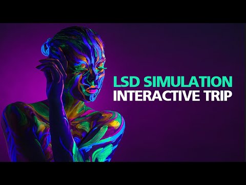 LSD SIMULATION Virtual Interactive Psychedelic Trip