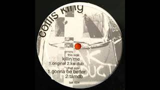 Collis King - Gonna Be Better