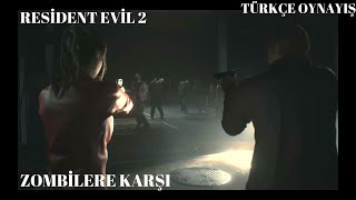 LEON S  KENNEDY KABUSU-RESİDENT EVİL 2 BAŞLIYORUZ TÜRKÇE OYNAYIŞ