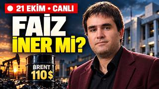 🔴 CANLI | Petrol 110 Dolar! Yarın Faiz İner mi?