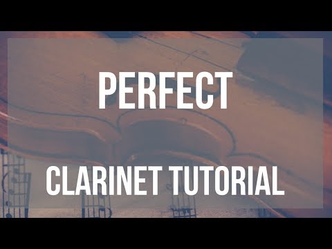 How to play Perfect by Ed Sheeran on Clarinet (Tutorial)