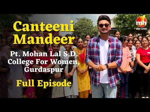 Canteeni Mandeer | Pt. Mohan Lal S.D. College For Women, Gurdaspur | Ravneet | New Episode | MH ONE