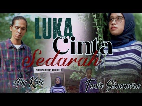 Aby Koto Feat Tania Simamora - Luka Cinta Sedarah (Official Music Video)