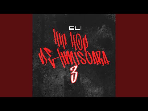 Hip-Hop De Timisoara 3 (Eli Freestyle)