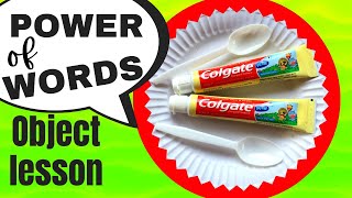 POWER of WORDS: Object lesson & toothpaste gam