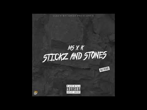 MS x K -  Stickz And Stonez
