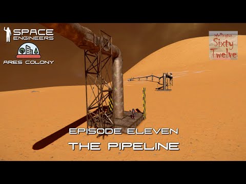 Ares Colony EP11 - The Pipeline (Space Engineers)