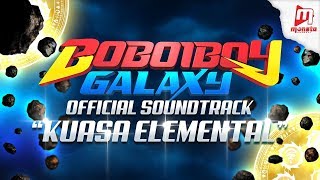 Download lagu BoBoiBoy Galaxy OST Collection 1 Kuasa Elemental....mp3