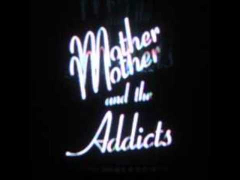 Mother and the Addicts - Father in Heaven